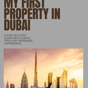 Puede incluir: Imagen de una portada de libro con el título "HOW I RENTED MY FIRST PROPERTY IN DUBAI" en texto marrón. Debajo, el texto "A STEP-BY-STEP GUIDE WITH COSTS, TIPS & MY PERSONAL EXPERIENCE". El fondo es un paisaje urbano de Dubái.