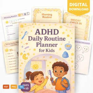 May include: ADHD Daily Routine Planner for Kids, featuring a colorful illustration of two children with toothbrushes. Includes checklists and a digital download option. Ages 4-10.