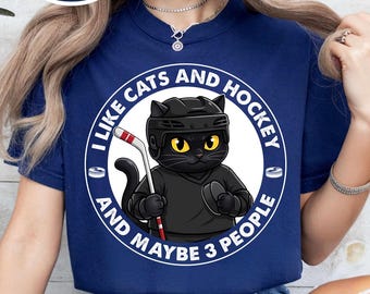 I Like Cats and Hockey T-Shirt | Funny Hockey Fan Tee | Grumpy Cat Hockey Graphic Shirt | Gift for Cat Lovers and Hockey Fans