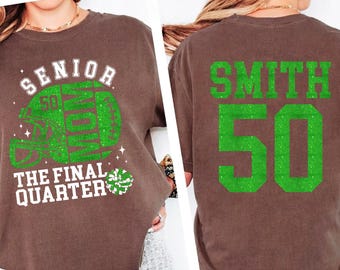 Senior Mom the Final Quarter Shirt, Glitter Senior Football Mom Shirt, Football Mom Tee, Football Mom Shirt, Football Mom Gift, Real Glitter