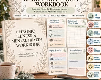 May include: A 38-page Chronic Illness & Mental Health Workbook by Britney Turk, PhD, LPC. The cover features leaf illustrations and the title. Included are pages for symptom tracking, personal reflection, and coping strategies with pastel accents.