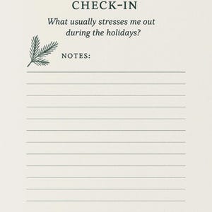 May include: A cream-coloured notebook with the text "HOLIDAY STRESS CHECK-IN" and the question "What usually stresses me out during the holidays?" A sprig of greenery is in the corner, and the word "NOTES:" appears below the question.