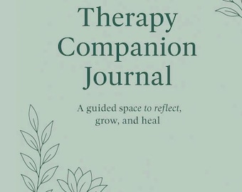 Therapy Companion Journal | Mental Health Workbook | Printable Guided Journal for Self-Reflection, Anxiety, Trauma, Healing
