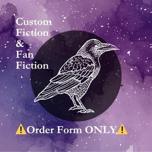 Może przedstawiać: Grafika z białą ilustracją kruka w czarnym okręgu na fioletowym tle akwarelowym z białymi plamkami. Tekst: "Custom Fiction & Fan Fiction" i "Order Form ONLY!"
