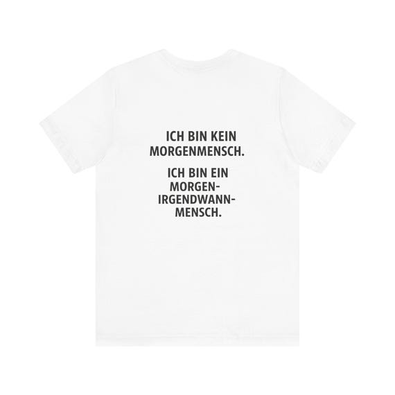 Sprüche - Morgenmensch, Unisex-T-Shirt, lustiges T-Shirt, Geschenk Nachtschwärmer, Freizeitkleidung, T-Shirt mit Grafik, humorvolle Kleidung