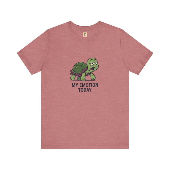 Emotionen - Schildkröten Shirt, humorvolles T-Shirt, Unisex T-Shirt, perfektes Geschenk für Freunde, Freizeitkleidung, Geburtstagsgeschenk