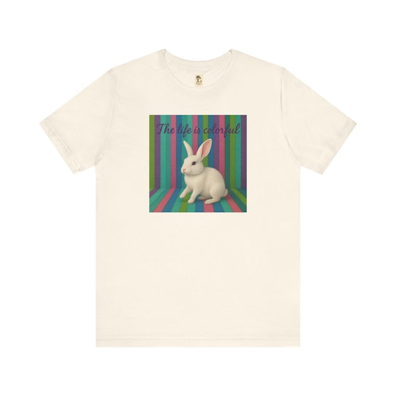 Colorful - Süßes Hasen-Grafik-T-Shirt - Das Leben ist bunt T-Shirt für Tierliebhaber, Frühlingsmode, Freizeitkleidung, Kunstbekleidung