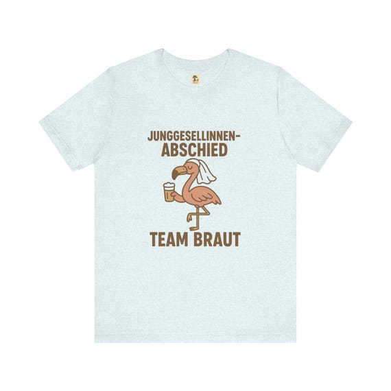 Bachelorette - JGA Shirt Unisex, Kurzarm, perfekt für Braut + Team, lustig und stylisch - ideal für Party, Hochzeit + unvergessliche Feiern