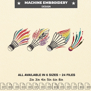 May include: Machine embroidery design featuring four colorful shuttlecocks. Each shuttlecock has a different design, with vibrant feathers in red, yellow, purple, and blue. The text at the top says "MACHINE EMBROIDERY DESIGN".