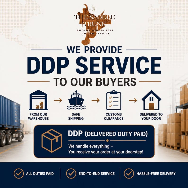 May include: An informational graphic for The Saddle Trunk Autumn Winter 2021 Limited Article. It features a flow chart with icons for a warehouse, ship, clipboard, and house, explaining DDP Delivered Duty Paid service for door-to-door delivery.