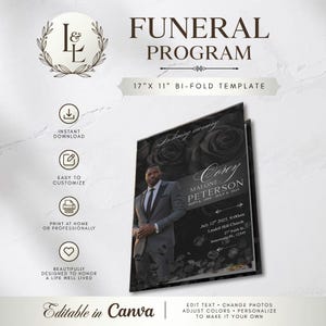 May include: A 17" x 11" bi-fold funeral program template featuring a dark design with black roses, a photograph of a person in a suit, and text reading "In loving memory," "Corey Malone Peterson," and "Sept 6, 1999 - July 6, 2025" with event details.