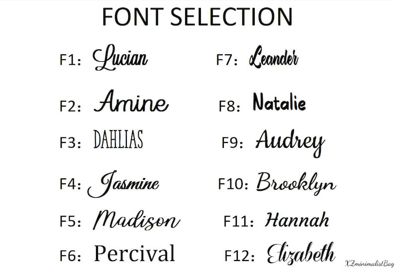 May include: A white background displays a "FONT SELECTION" chart with 12 font styles, each paired with a name. The fonts vary in style, from cursive to bold, with names like Lucian, Amine, and Hannah. The image includes the text "XZminimalist Bag".