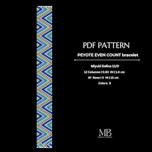May include: A PDF pattern for a peyote even count bracelet featuring a chevron design in blue, green, and yellow beads. Text includes: PDF PATTERN, PEYOTE EVEN COUNT bracelet, Miyuki Delica 11/0, 12 Columns | 0.63 IN, 87 Rows | 6 IN, Colors: 5, MB.