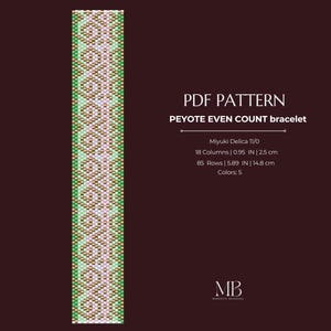 Puede incluir: Un patrón PDF para una pulsera peyote de conteo par con diseño geométrico en verde, rosa claro y dorado. El texto incluye: PDF PATTERN, PEYOTE EVEN COUNT bracelet, Miyuki Delica 11/0, 18 columnas | 2,5 cm, 85 filas | 14,8 cm, Colores: 5, MB.