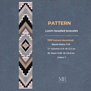 May include: A loom beaded bracelet pattern with a geometric design in black, tan, gray, and pink. The pattern includes 17 columns, 0.9 inches wide, and 85 rows, 5.85 inches long. The PDF instant download includes 7 colors.