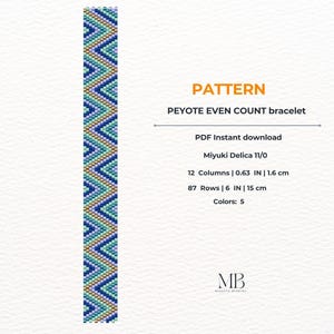 May include: A beaded bracelet pattern with a zig-zag design in shades of blue, teal, and gold. The pattern is for a Peyote Even Count bracelet, with 12 columns (0.63 inches/1.6 cm) and 87 rows (6 inches/15 cm).