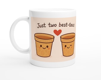 Kubek „Just Two Best Teas” dla najlepszych przyjaciół – spersonalizowany prezent dla miłośników herbaty i przyjaciół – ceramiczny kubek o pojemności 11 uncji