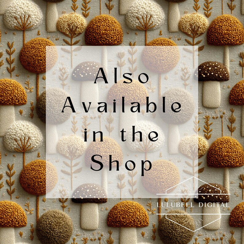 Puede incluir: Patr&oacute;n repetido de setas estilizadas en tonos marrones y crema. Los sombreros de las setas tienen detalles texturizados. El fondo es de color beige claro con sutiles acentos florales. Superposici&oacute;n de texto que dice "Also Available in the Shop".