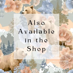 May include: Digital art featuring bears, flowers, and mountains in soft pastel colors. The image includes text that reads "Also Available in the Shop."
