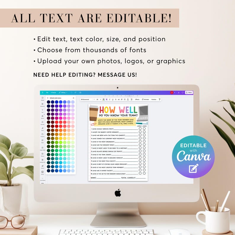 May include: A computer monitor displays a customizable game template with the text "HOW WELL DO YOU KNOW YOUR TEAM?" and "ALL TEXT ARE EDITABLE!". The screen shows color options and a Canva editing logo. A coffee cup and a laptop are also shown.