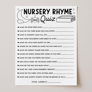 May include: A white nursery rhyme quiz sheet with black text and illustrations. The title "Nursery Rhyme Quiz" is at the top, with questions below about nursery rhymes. Includes a moon, stars, spider, and book illustrations.