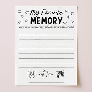 May include: A white card with the text "My Favorite Memory" in a handwritten style. The card has lines for writing and is decorated with star and bow illustrations. The text "Write down your favorite memory of the birthday girl!" is also included.