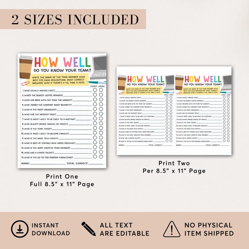 May include: A printable team-building game with two size options. The game features a questionnaire titled "How Well Do You Know Your Team?" with fill-in-the-blank questions and a voting section. Includes the text "Instant Download" and "All Text Are Editable".