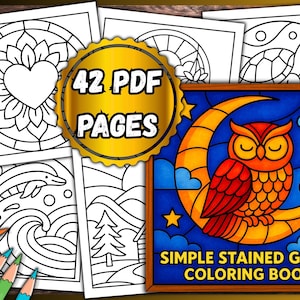 Può includere: Una raccolta di pagine da colorare con vari disegni, tra cui un fiore a forma di cuore, un delfino tra le onde e una tartaruga. L'immagine presenta anche un libro da colorare a vetrata con un gufo su una luna crescente. La copertina del libro recita "SIMPLE STAINED GLASS COLORING BOOK".