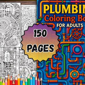 Puede incluir: Se muestra un "Libro para colorear de fontanería para adultos" con 150 páginas, con intrincados diseños de fontanería. La portada muestra tuberías coloridas, mientras que las páginas interiores ofrecen ilustraciones detalladas en blanco y negro. Una colección de lápices de colores está en la parte inferior.