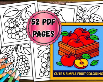 May include: A collection of coloring pages featuring fruit illustrations, with a focus on apples. The image includes a colorful illustration of apples in a wooden crate, and the text "CUTE & SIMPLE FRUIT COLORING". The image also includes the text "52 PDF PAGES".