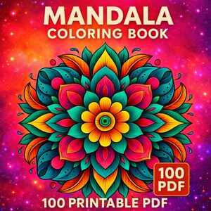 May include: A vibrant mandala coloring book cover with the text "MANDALA COLORING BOOK" at the top. The design features a colorful floral mandala in shades of yellow, orange, teal, and pink. The bottom right corner has a red square with "100 PDF" and the text "100 PRINTABLE PDF" at the bottom.