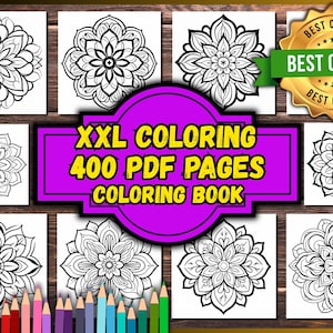 May include: A collection of mandala coloring pages, each featuring intricate floral designs in black and white. The image includes a banner that reads "XXL COLORING 400 PDF PAGES COLORING BOOK" and a "Best Choice" seal.