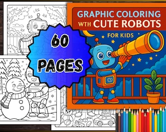 Cute Robots Coloring Book for Kids – 60 Graphic PDF Pages