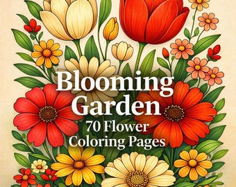 Blooming Garden Coloring Book – 70 Pages, Adult Coloring Pages, Coloring Pages for Kids and Adults, Instant Download, Printable JPG File