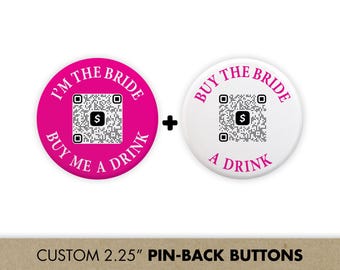 Acheter des épingles à code QR personnalisées The Bride A Drink | demoiselle d'honneur | Portable | Venmo