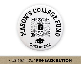 College Fund QR Code Buttons for 2024 High School Graduation with Venmo, Cash App, or Zelle / Graduation Party Favor / Money Gifts for Grad