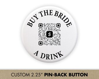 Achetez des badges QR Code à la mariée A Drink | Cadeaux pour enterrement de vie de jeune fille
