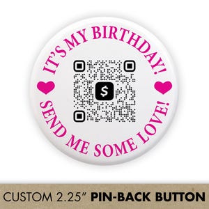 Botón de código QR de cumpleaños / Aplicación de efectivo personalizada, regalo de fiesta de Venmo