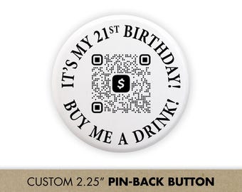 Botón de 21.º cumpleaños / Código QR de Venmo / Pin para comprarme una bebida / Código QR de Cash App