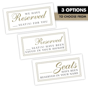 May include: Three white cards with gold text and borders, each with a different "Reserved" message. The top card reads "We Have Reserved Seat(s) For You." The middle card says "Reserved Seat(s) Have Been Saved In Your Honor." The bottom card says "Seats Have Been Reserved In Your Name."
