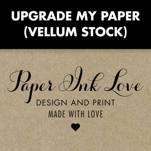 Vellum Paper Upgrade | Translucent Sheets for Invitations, Announcements & Inserts