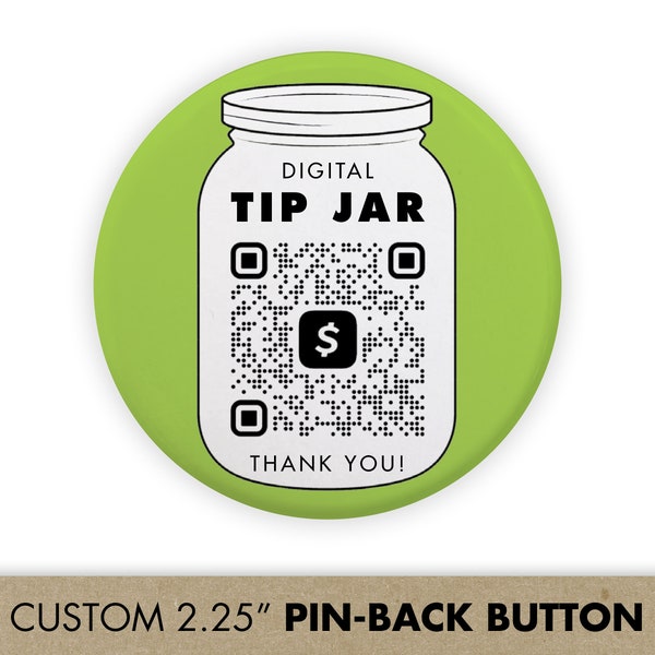 Tip Jar QR Code Button for Barista, Bartender, Budtender, Server / Venmo QR Code for Digital Tips / Cash App / PayPal / Virtual Tip Jar Pins