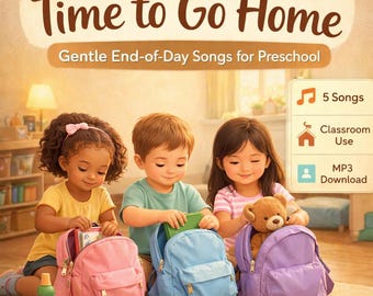 Preschool Transition Songs – Calm End of Day Classroom Music (MP3 Digital Download)