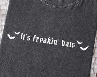 It's Freakin' Bats Shirt, Fall Comfort Colors Tee