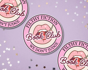 Filthy Fiction Book Club Sticker, Romance Reader Vinyl Decal, Smut Reader Booktok Gift