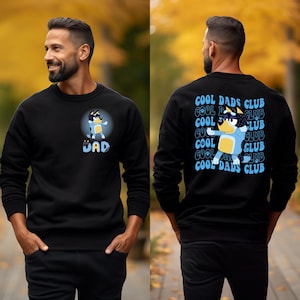 Bluey Cool Dads Club Sweatshirt, Bluey Dad Sweatshirt, Dad Gift, Bluey Dad Club Sweatshirt, Bandit Cool Dad Club Sweatshirt