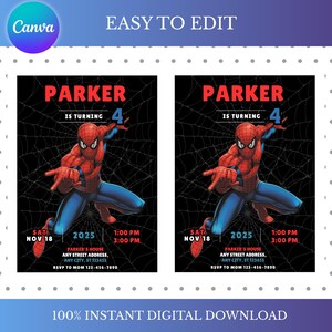 May include: Two identical birthday invitations featuring Spider-Man. The invitations have a black background with a spiderweb design. The text reads "PARKER IS TURNING 4" in red and blue. The date is November 18, 2025, with the time 1:00 PM - 3:00 PM.