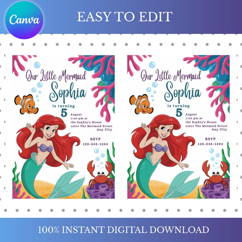 May include: Two digital invitations featuring a mermaid theme. Each invitation includes the text "Our Little Mermaid Sophia is turning 5" with event details. The design incorporates a mermaid illustration, coral, fish, and a crab. The invitations are labeled "EASY TO EDIT" and "100% INSTANT DIGITAL DOWNLOAD."