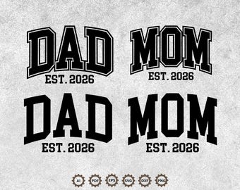 Mom and Dad Est. 2026 SVG Bundle, Pregnancy Reveal svg, Mom 2026, Dad 2026, New Parents Svg, New Mom & Dad Cricut and Silhouette Cut Files