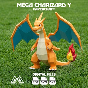 May include: A low-poly papercraft model of Mega Charizard Y featuring orange skin, teal wings, and a flame-tipped tail. The text MEGA CHARIZARD Y PAPERCRAFT and DIGITAL FILES PDF SVG DXF is visible. The model has a geometric, faceted appearance.